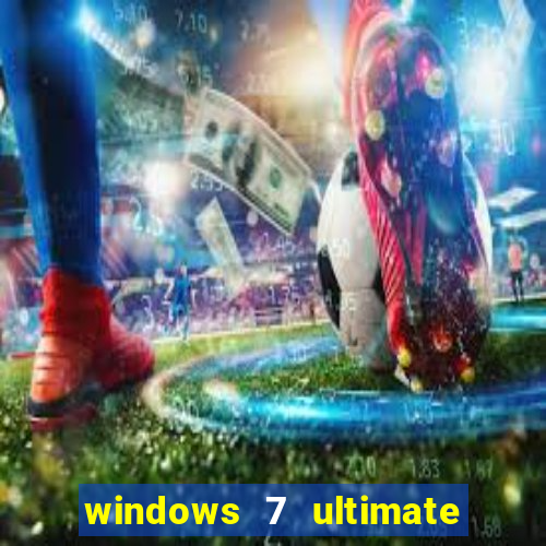 windows 7 ultimate 32 bits download iso